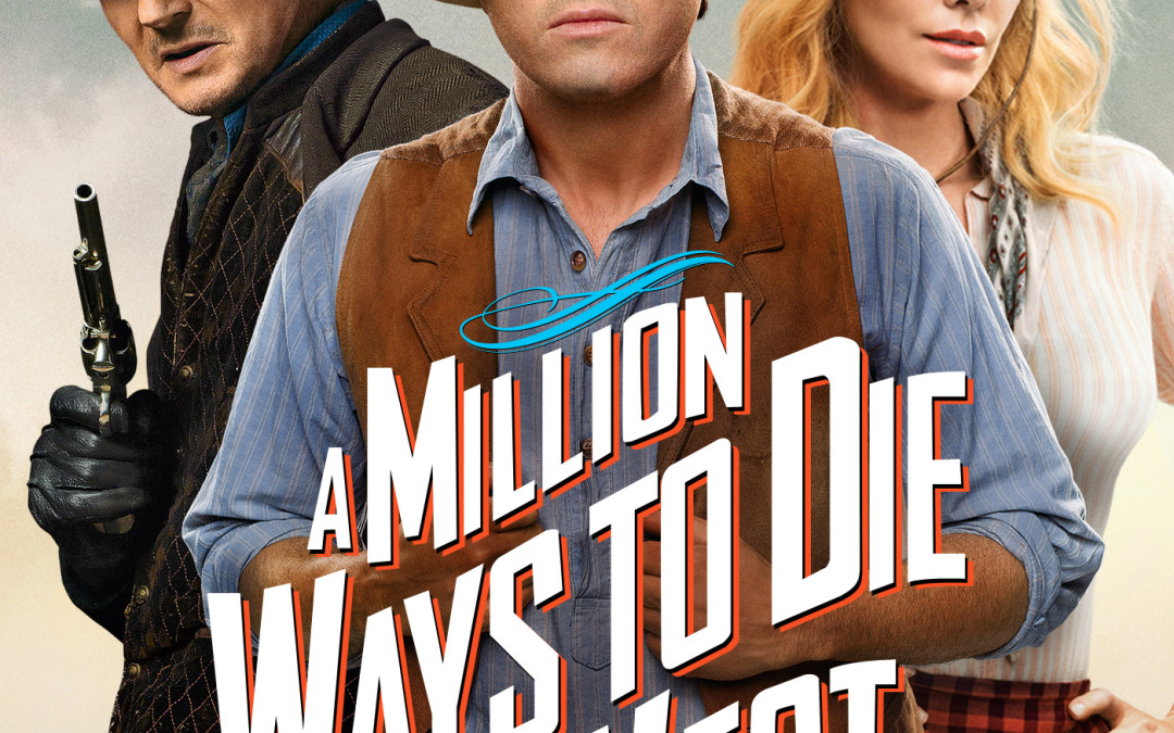 A Million Ways To Die In The West